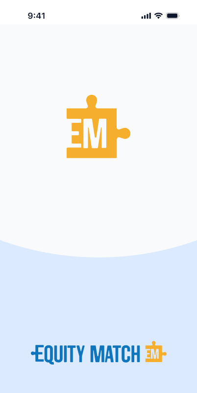 EquityMatch mobile launch screen with the EM and Equity Match marks